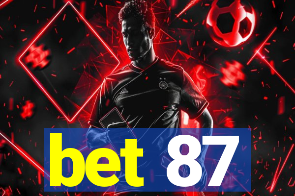 bet 87